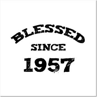 Blessed Since 1957 Funny Blessed Christian Birthday Posters and Art